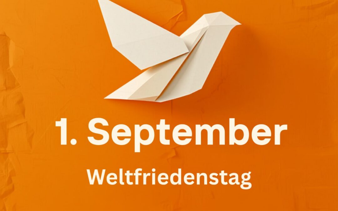 Weltfriedenstag / Antikriegstag